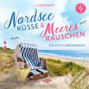 [German] - Nordseeküsse und Meeresrauschen - Ein Sylt-Liebesroman (Ungekürzt) Audiobook