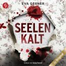 [German] - Seelenkalt (Ungekürzt) Audiobook