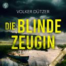 [German] - Die blinde Zeugin (Ungekürzt) Audiobook