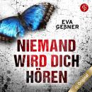 [German] - Niemand wird dich hören (Ungekürzt) Audiobook