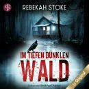 [German] - Im tiefen dunklen Wald (Ungekürzt) Audiobook