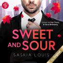 [German] - Sweet and Sour - Was sich hasst, das liebt sich - Boss Love in Chicago-Reihe, Band 4 (Ung Audiobook