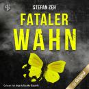 [German] - Fataler Wahn - Ein Keller und Beck-Thriller, Band 1 (Ungekürzt) Audiobook
