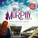 [German] - Mord und süße Träume, Staffel - Molly Murphy ermittelt-Reihe, Band 14 (Ungekürzt) Audiobook