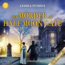 [German] - Der Mörder am Half Moon Gate - Ein Fall für Wrexford and Sloane, Band 2 (Ungekürzt) Audiobook