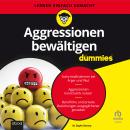 [German] - Aggressionen bewältigen für Dummies: Sofortmaßnahmen bei Ärger und Wut. Audiobook