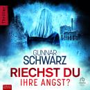 Riechst du ihre Angst?, Gunnar Schwarz