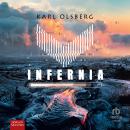 [German] - Infernia: Lass dich mitreißen von dem spannenden Thriller von Bestsellerautor Karl Olsberg!