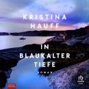 [German] - In blaukalter Tiefe Audiobook