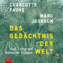 [German] - Das Gedächtnis der Welt: Vom Finden und Ordnen der Welt Audiobook