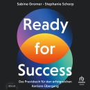 [German] - Ready for Success: Das Praxisbuch für den erfolgreichen Karriere-Übergang Audiobook