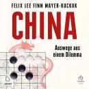 [German] - China - Auswege aus einem Dilemma Audiobook