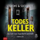 [German] - Todeskeller: Das Cold-Case-Team Berlin ermittelt Audiobook