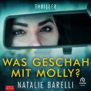 [German] - Was geschah mit Molly?: Thriller Audiobook
