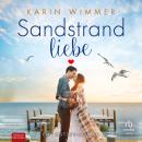 [German] - Sandstrandliebe: Ein Ostsee-Roman Audiobook