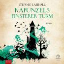 [German] - Rapunzels finsterer Turm: Roman Audiobook