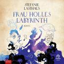 [German] - Frau Holles Labyrinth: Roman Audiobook