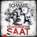 [German] - Verdorbene Saat Audiobook