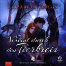 [German] - Vereint durch den Tierkreis: Die Wölfe der Tierkreise 4 Audiobook
