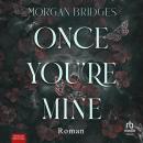 [German] - Once You're Mine: Roman Audiobook