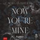 [German] - Now You're Mine: Roman Audiobook