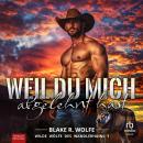 [German] - Weil du mich abgelehnt hast: Wilde Wölfe des Wandlerhains Audiobook
