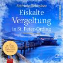 [German] - Eiskalte Vergeltung in St. Peter-Ording: Der 15. Fall für Torge Trulsen und Charlotte Wie Audiobook