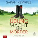 [German] - Übung macht den Mörder: Ein Provinzkrimi Audiobook
