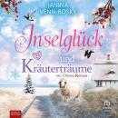 [German] - Inselglück und Kräuterträume: Ein Ostsee-Roman Audiobook