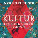 [German] - Kultur: Eine neue Geschichte der Welt Audiobook
