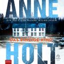 [German] - Das einzige Kind: Ein Fall für Hanne Wilhelmsen Audiobook
