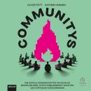 [German] - Communitys: Wie digitale Gemeinschaften die sozialen Medien ablösen, echte Verbundenheit  Audiobook