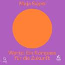 [German] - Werte. Ein Kompass für die Zukunft Audiobook