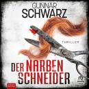 [German] - Der Narbenschneider: Thriller Audiobook