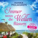 [German] - Immer wenn die Wellen flüstern: Roman Audiobook