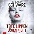 [German] - Tote Lippen lügen nicht: Thriller Audiobook