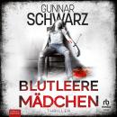 [German] - Blutleere Mädchen: Thriller Audiobook