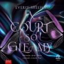 [German] - A Court so Gleamy: Schenke dein Herz niemals einem Fae Audiobook