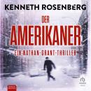 [German] - Der Amerikaner: Ein Nathan-Grant-Thriller Audiobook