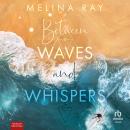 [German] - Between Waves and Whispers: Roman Audiobook