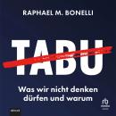 [German] - Tabu: Was wir nicht denken dürfen und warum Audiobook