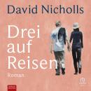 [German] - Drei auf Reisen: Roman Audiobook