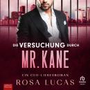 [German] - Die Versuchung durch Mr. Kane: Ein CEO-Liebesroman Audiobook