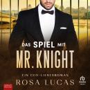 [German] - Das Spiel mit Mr. Knight: Ein CEO- und Milliardärs-Liebesroman Audiobook