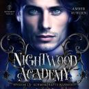 [German] - Nightwood Academy, Episode 12 - Schmerzhafte Wahrheit: Romantasy-Serie Audiobook