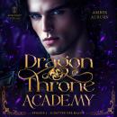 [German] - Dragon Throne Academy, Episode 2 - Schatten der Macht: Romantasy-Serie Audiobook