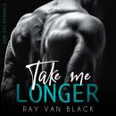 [German] - Take me longer: Dark Gay Romance Audiobook