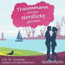 [German] - Traummann verloren Nordlicht gefunden Audiobook