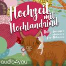 [German] - Hochzeit mit Hochlandrind Audiobook