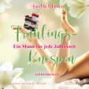 [German] - Ein Mann für jede Jahreszeit: Frühlingsknospen Audiobook